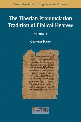 bokomslag The Tiberian Pronunciation Tradition of Biblical Hebrew, Volume 2