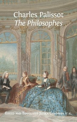 Jessica Goodman, Olivier Ferret - 'The Philosophes' by Charles Palissot, Inbunden