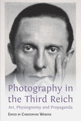 Christopher Webster - Photography in the Third Reich, Häftad