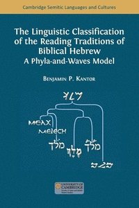 bokomslag The Linguistic Classification of the Reading Traditions of Biblical Hebrew