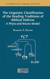 bokomslag The Linguistic Classification of the Reading Traditions of Biblical Hebrew
