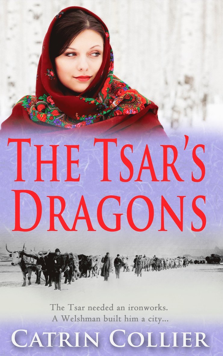 Catrin Collier - Tsar's Dragons, Inbunden