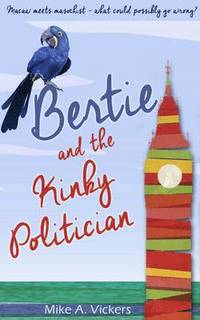 bokomslag Bertie and the Kinky Politician