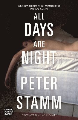 Peter Stamm - All Days Are Night, Häftad