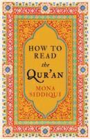 bokomslag How To Read The Qur'an