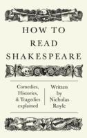 bokomslag How To Read Shakespeare