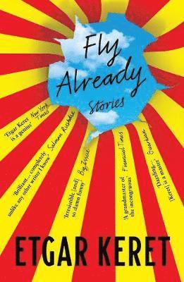 Etgar Keret - Fly Already, Häftad