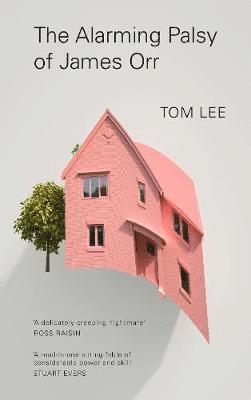Tom Lee - Alarming Palsy of James Orr, Häftad