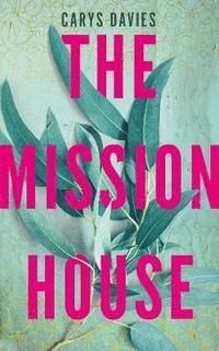bokomslag The Mission House
