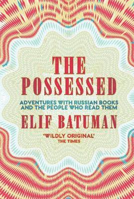 Elif Batuman - Possessed, Häftad