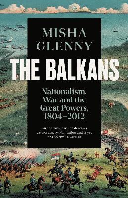Balkans, 1804–2012