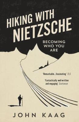 John Kaag - Hiking with Nietzsche, Häftad