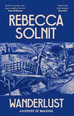 Rebecca Solnit - Wanderlust, Häftad