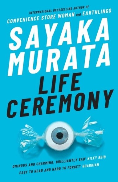Sayaka Murata - Life Ceremony, Häftad