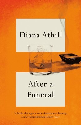 Diana Athill, Diana (Y) Athill - After A Funeral, Häftad