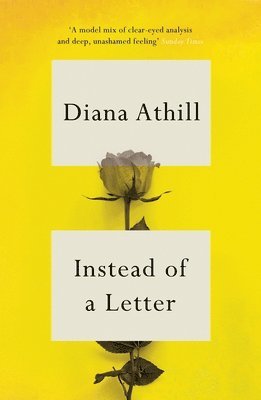 Diana Athill - Instead of a Letter, Häftad