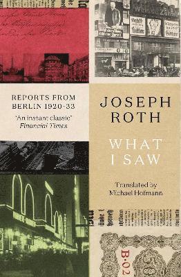 Joseph Roth - What I Saw, Häftad