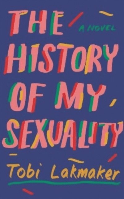 Tobi Lakmaker - History of My Sexuality, Häftad
