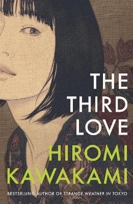 Hiromi Kawakami, Hiromi (Y) Kawakami - Third Love, Häftad