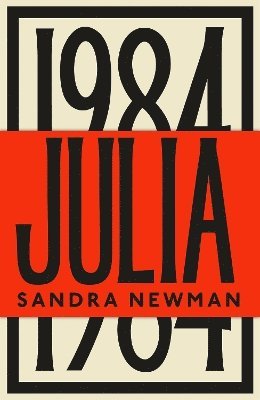 Sandra Newman - Julia, Inbunden