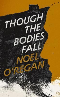 Though the Bodies Fall 1