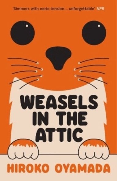 Hiroko Oyamada - Weasels in the Attic, Häftad
