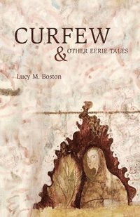 bokomslag Curfew & Other Eerie Tales