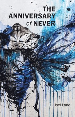 Joel Lane - Anniversary of Never, Häftad