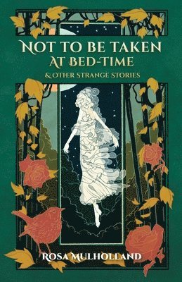 Rosa Mulholland, Richard Dalby - Not to Be Taken at Bed-Time, Häftad