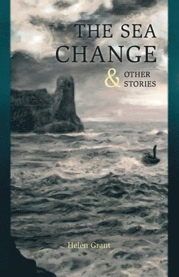 Helen Grant - Sea Change, Häftad