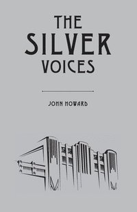 bokomslag Silver Voices