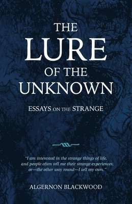 The Lure of the Unknown 1