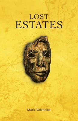 Mark Valentine - Lost Estates, Häftad