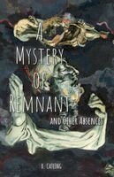 B Catling - Mystery of Remnant, Häftad