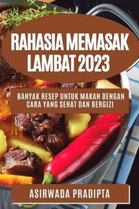 bokomslag Rahasia memasak lambat 2023