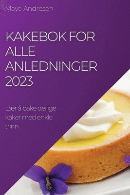 bokomslag Kakebok for alle anledninger 2023