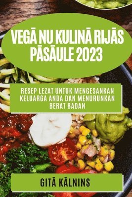 bokomslag Veg&#257; nu kulin&#257; rij&#257;s p&#257;s&#257;ule 2023