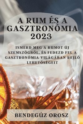 A rum s a gasztronmia 2023 1