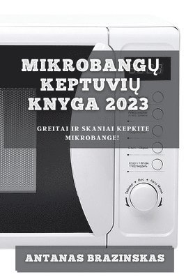 Mikrobang&#371; Keptuvi&#371; Knyga 2023 1