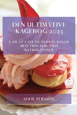 Sofie Persson - Den Ultimative Kagebog 2023, Häftad