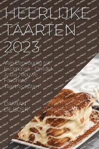 bokomslag Heerlijke Taarten 2023