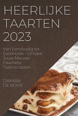 Damian de Boer - Heerlijke Taarten 2023, Häftad