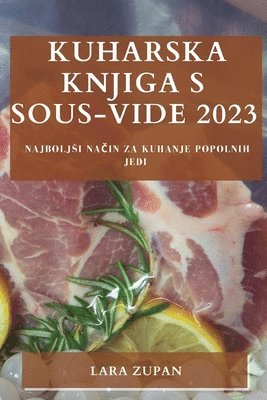 bokomslag Kuharska knjiga s Sous-Vide 2023