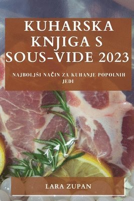 Kuharska knjiga s Sous-Vide 2023 1