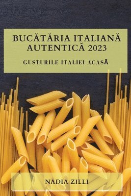 bokomslag Buc&#259;t&#259;ria Italian&#259; Autentic&#259; 2023