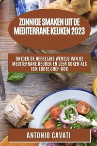 bokomslag Zonnige smaken uit de Mediterrane keuken 2023
