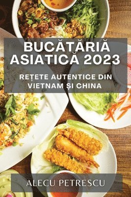 bokomslag Buc&#259;t&#259;ria Asiatic&#259; 2023