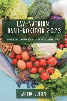 bokomslag Lav-natrium DASH-kokebok 2023