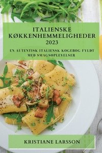 bokomslag Italienske Køkkenhemmeligheder 2023