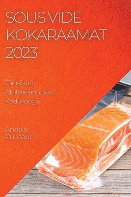 bokomslag Sous Vide Kokaraamat 2023